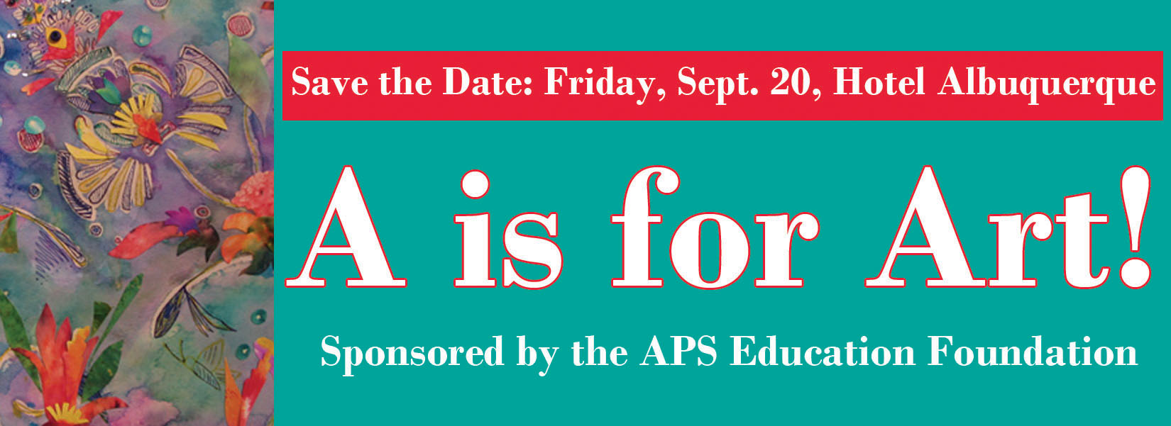 A is for Art! Save the Date 2013