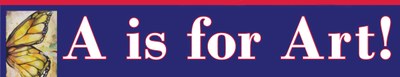 A is for Art! final banner 2012