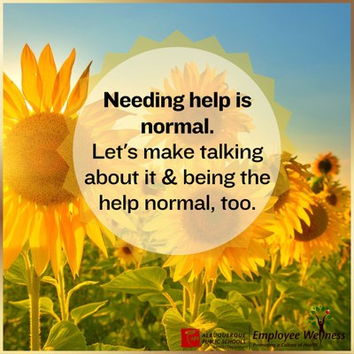Picture with a sunset background and field of sunflowers. Words that say "Needing help is normal. Let's make talking about it and being the help normal, too."