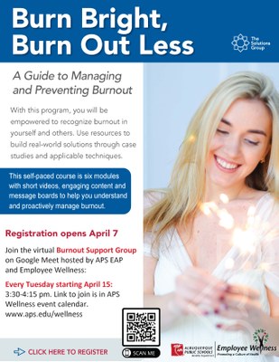 The burnout program starts April 7th and a burnout support group starts April 15 at 3:30 pm. 