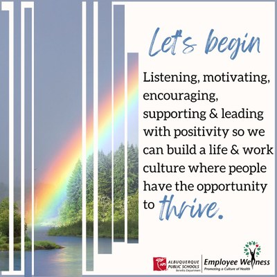 communicating, encouraging, supporting and listening to create an environment where everyone has the opportunity to thrive.