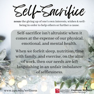Self sacrifice isn't altruistic if it comes at the expense of our physical, emotional and mental well-being. 