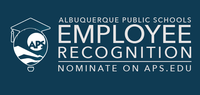 Albuquerque Public Schools Employee Recognition. Nominate on aps.edu